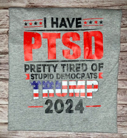 Short-Sleeve T-Shirt - PTSD Design (Pretty Tired of Stupid Democrats)